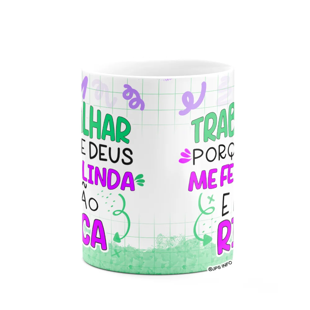 Imagem 3 de 3 do produto Caneca Divertida - Trabalhar Pq Deus Me Fez Linda E Não Rica