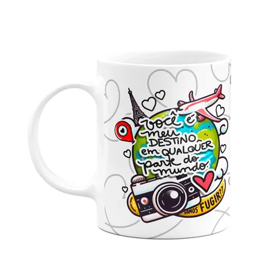 Caneca Namorados - Você É O Meu Destino Em Qualquer Parte