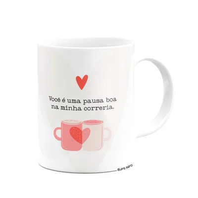 Caneca Namorados - Você É Uma Pausa Boa Na Minha Correria — foto 2
