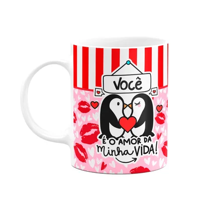 Caneca Namorados - Você É O Amor Da Minha Vida - Pinglove