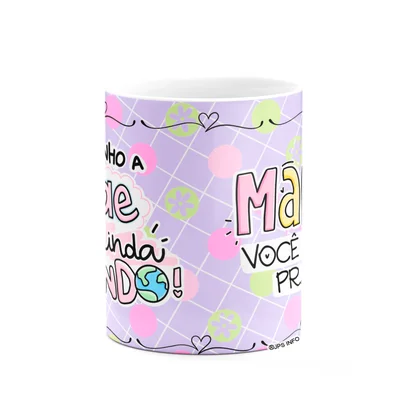 Caneca Mães - Eu Tenho A Mãe Mais Linda Do Mundo - M3 — foto 3