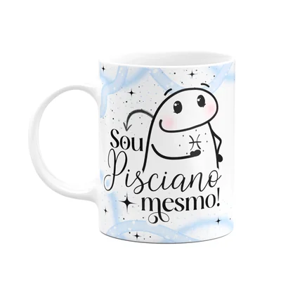 Caneca Flork Signos Peixes - Sou Pisciano Mesmo