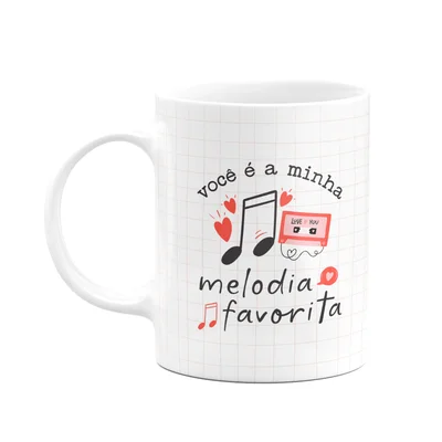 Caneca Namorados - Você É A Minha Melodia Favorita