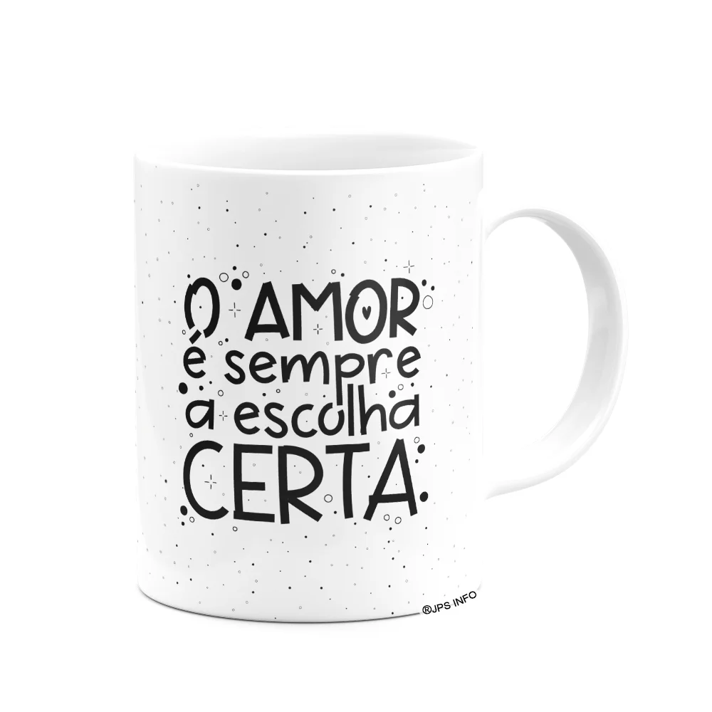 Imagem 2 de 3 do produto Caneca Motivação - O Amor É Sempre A Melhor Escolha