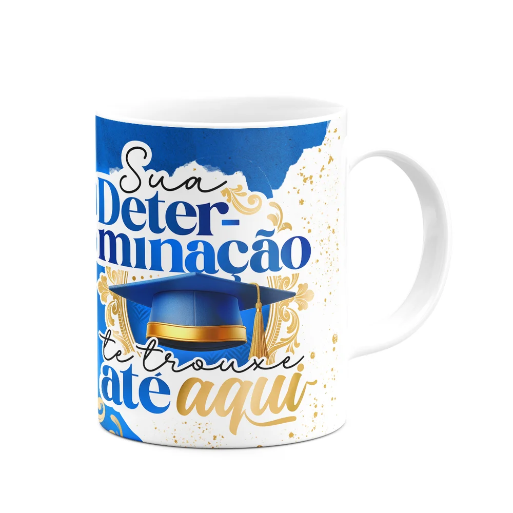 Imagem 3 de 4 do produto Caneca Formatura G-blue - Sua Determinação Te Trouxe Aqui