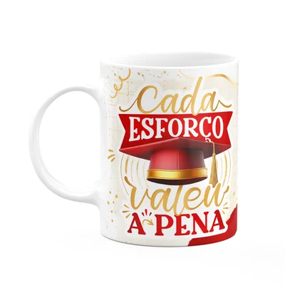 Caneca Formatura G-red - Cada Esforço Valeu A Pena