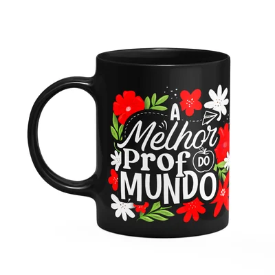 Caneca Da Professora - A Melhor Prof Do Mundo - Preta M2