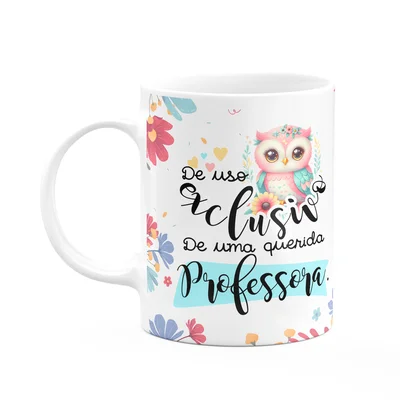 Caneca Professores - Uso Exclusivo De Uma Querida Professora