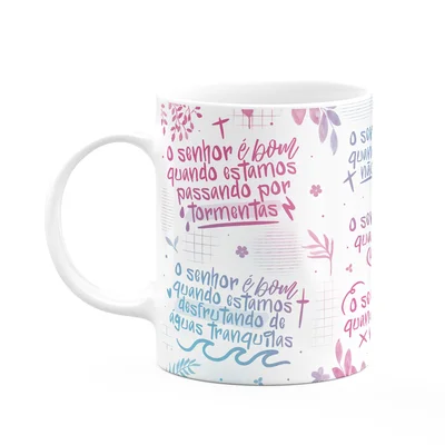 Caneca Religiosa - Quando O Senhor É Bom! - M4