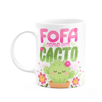 Caneca Divertida Vibes - Fofa Como Um Cacto