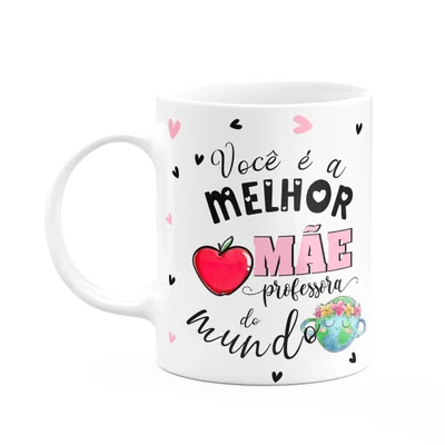 Caneca Mães E Profissões - Melhor Mãe Professora Do Mundo