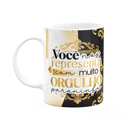 Caneca Formatura - Paraninfo, Vc Nos Representa Com Orgulho