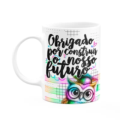 Caneca Professor Coruja - Obrigado Pelo Futuro - M-colors