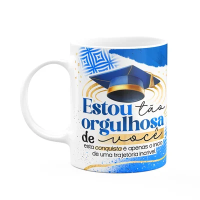 Caneca Formatura G-blue - Estou Tão Orgulhosa De Você