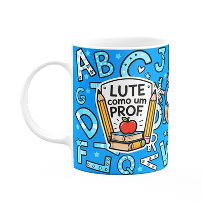 Caneca Professor - Abc - Lute Como Um Professor - M2