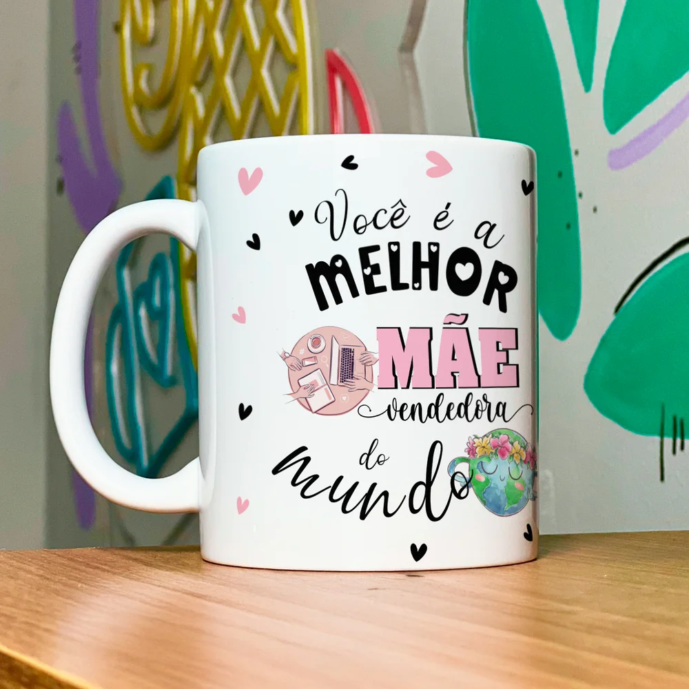 Imagem 2 de 5 do produto Caneca Mães E Profissões - Melhor Mãe Vendedora Do Mundo