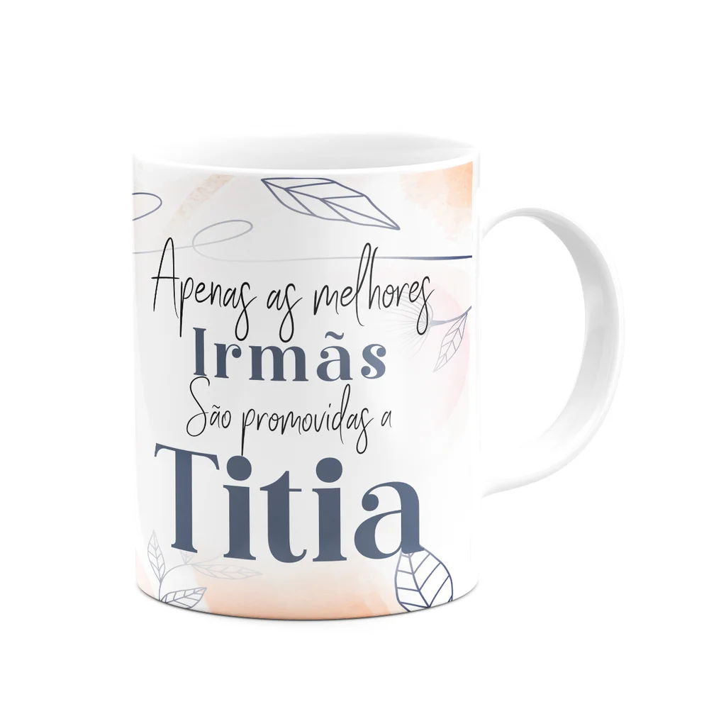 Imagem 4 de 5 do produto Caneca Promovida A Titia Do Ano - 325ml - Branca