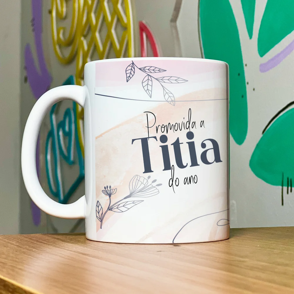 Imagem 5 de 5 do produto Caneca Promovida A Titia Do Ano - 325ml - Branca