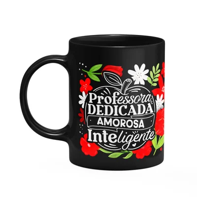 Caneca Da Professora - Dedicada, Amorosa, Inteligente - Ptm2