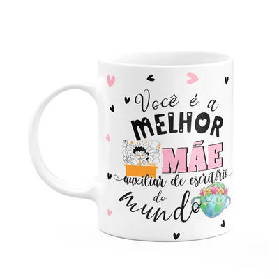 Caneca Mães E Profissões - Melhor Mãe Aux De Escritório
