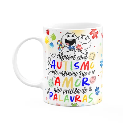 Caneca Funny - Autista -  O Amor Não Precisa De Palavras