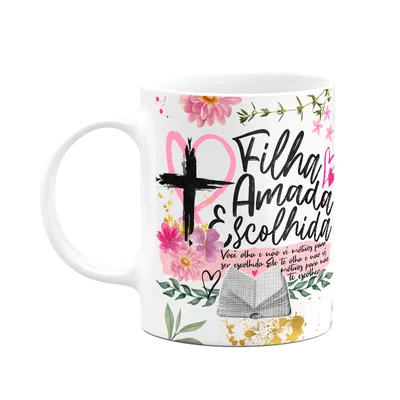 Caneca Religiosa Palavra - Filha Amada E Escolhida