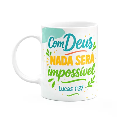 Caneca Religiosa Versículos Bíblicos - Lucas 1:37