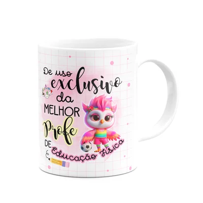 Caneca - Uso Exclusivo Da Melhor Professora De Ed Física — foto 3