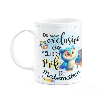 Caneca - Uso Exclusivo Do Melhor Professor De Matemática