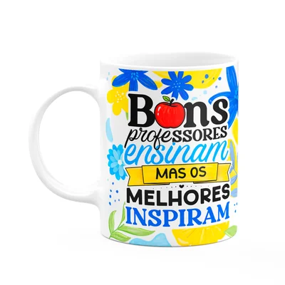 Caneca Da Professora - Os Melhores Inspiram - Branca M3