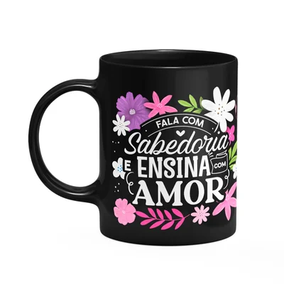Caneca Da Professora - Ensina Com Amor - Preta M1