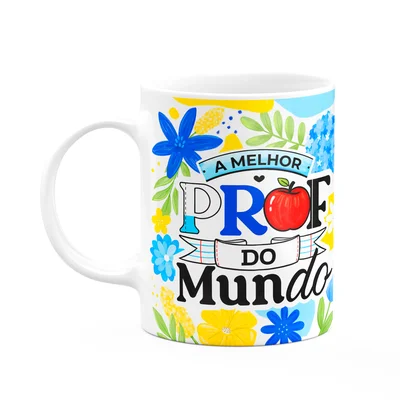 Caneca Da Professora - A Melhor Prof Do Mundo - Branca Apl3