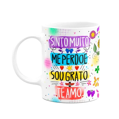 Caneca Proteção - Sinto Muito - Sou Grato - Te Amo