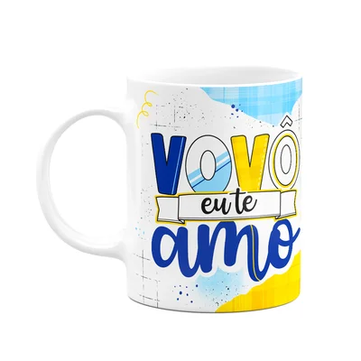 Caneca Dos Avós - Vovô Eu Te Amo - 325ml
