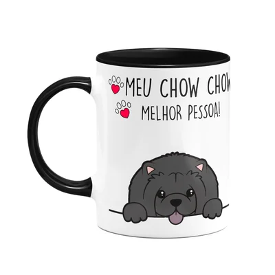 Caneca Dog - Meu Chow Chow, Melhor Pessoa! B-black - M2