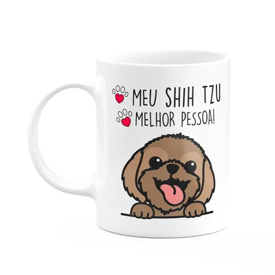 Caneca Dog - Meu Shih Tzu, Melhor Pessoa! M3
