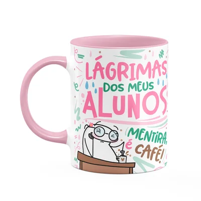 Caneca Flork Professora - Lágrimas Dos Meus Alunos - B-pink