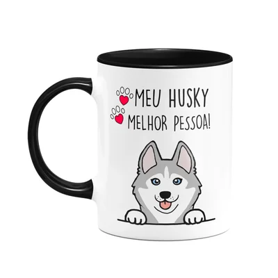 Caneca Dog - Meu Husky Siberiano, Melhor Pessoa! B-black M3