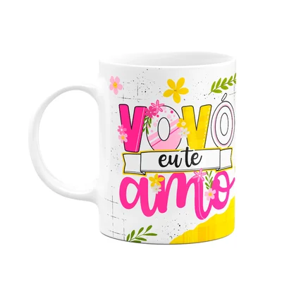 Caneca Dos Avós - Vovó Eu Te Amo - 325ml
