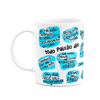 Caneca Dia Dos Pais - Todo Paizão Diz - M3 - 325ml - Branca