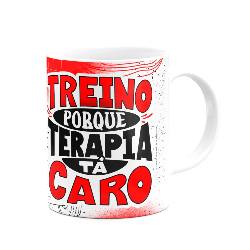 Imagem 2 de 3 do produto Caneca Fitness Academia - Treino Pq Terapira Tá Caro