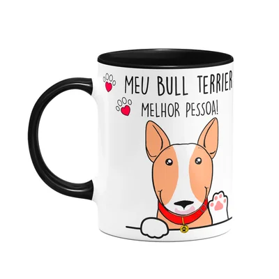 Caneca - Meu Bull Terrier, Melhor Pessoa! B-black - M2