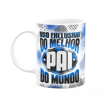 Caneca Pais - Uso Exclusivo Do Melhor Pai Do Mundo