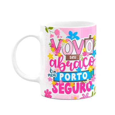 Caneca Dos Avós - Vovó, Seu Abraço É Meu Porto Seguro