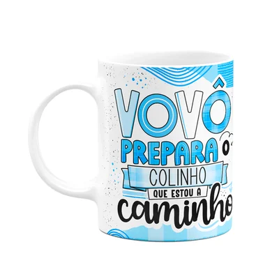 Caneca Dos Avós - Vovô, Prepara O Colinho, Estou A Caminho