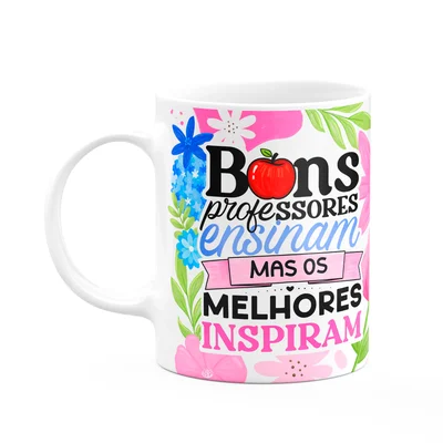 Caneca Da Professora - Os Melhores Inspiram - Branca M1