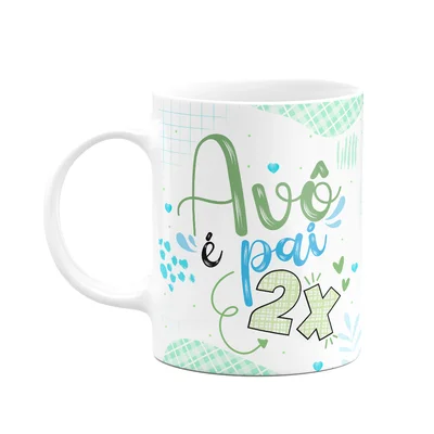 Caneca De Avós - Avô É Pai 2x Duas Vezes - 325ml