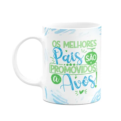 Caneca De Avós - Os Melhores São Promovidos A Avôs