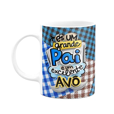 Caneca Pais - És Um Grande Pai E Um Excelente Avô