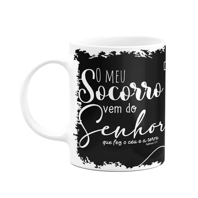 Caneca Religiosa Ore - O Meu Socorro Vem Do Meu Senhor - M3